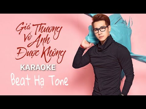 [ Karaoke ] Giả Vờ Thương Anh Được không - Beat Chuẩn Hạ Tone - Cực Hay