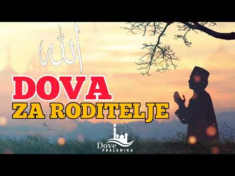 Dova Za Roditelje  |  Da im se Allah smiluje i oprosti