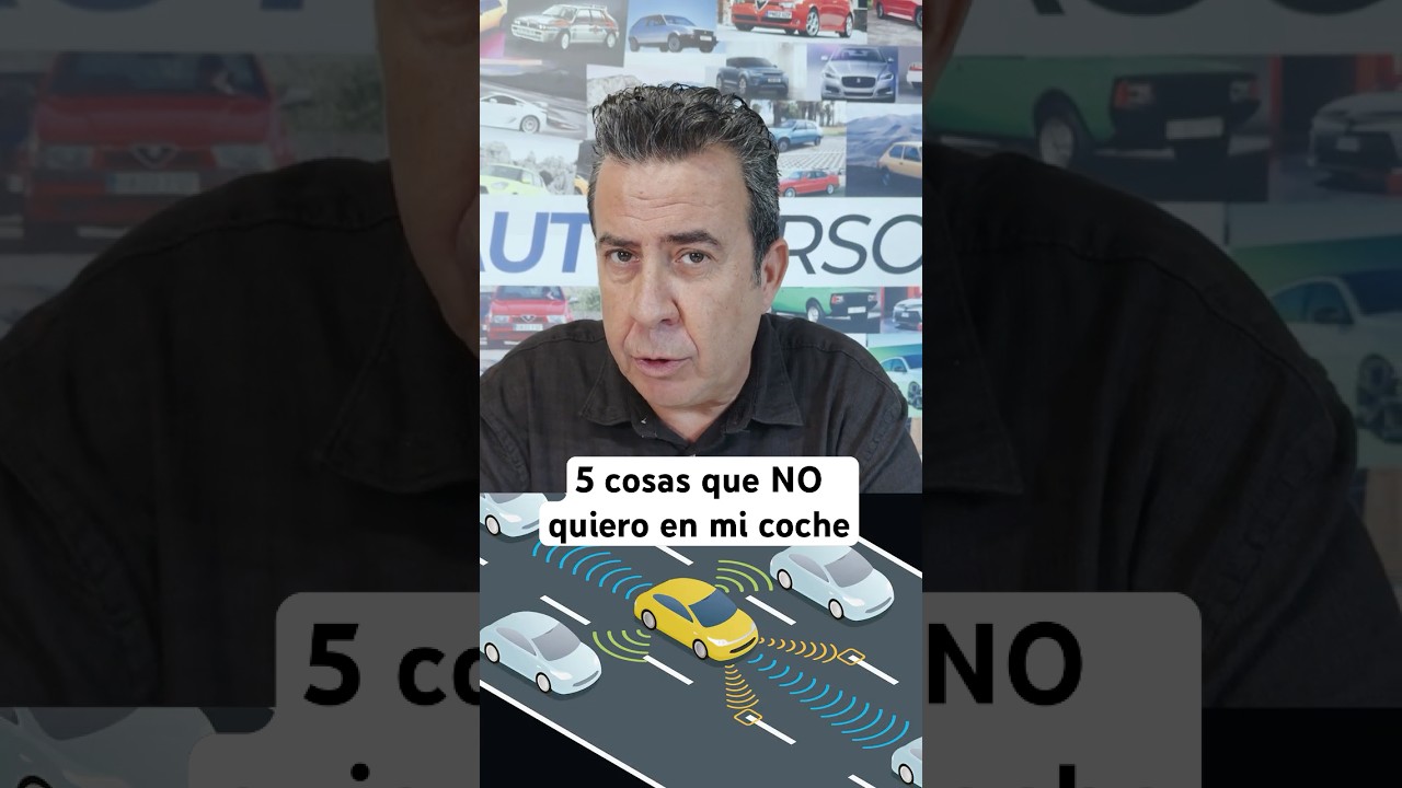 5 cosas que no quiero en mi próximo coche.