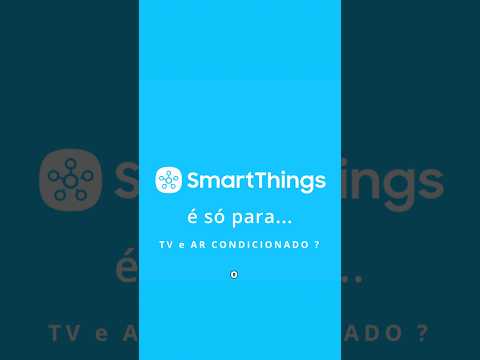 Você acha que o Smartthings serve apenas para controlar TV e Ar Condicionado? 😄 #samsungbrasil
