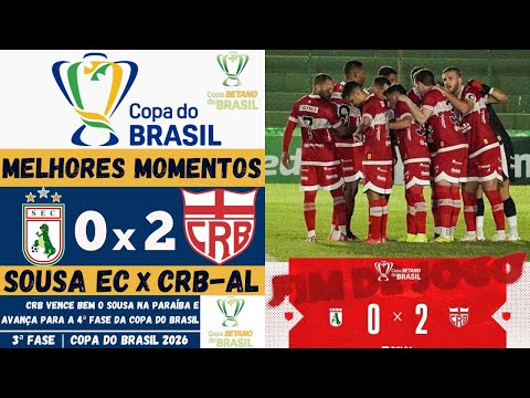 Sousa vs CRB | Melhores Momentos | 3ª Fase | Copa do Brasil 2026