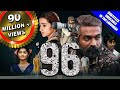 96 (2019) New Released Full Hindi Dubbed Movie | Vijay Sethupathi, Trisha Krishnan, Devadarshini