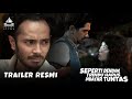 Seperti Dendam, Rindu Harus Dibayar Tuntas - Trailer