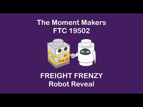 FTC 19502 The Moment Makers Robot Reveal Video - FREIGHT FRENZY