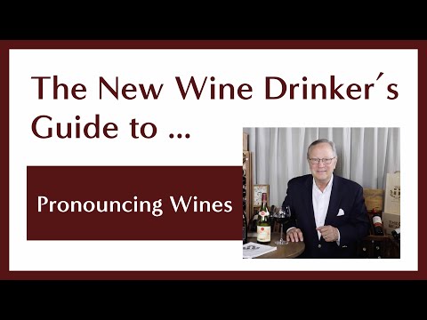 Learn How to Pronounce 50 Wines