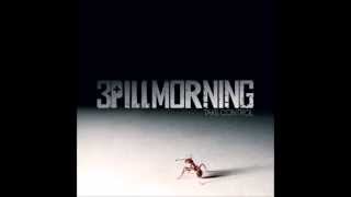 3 Pill Morning - &#39;Mr. Understanding&#39;