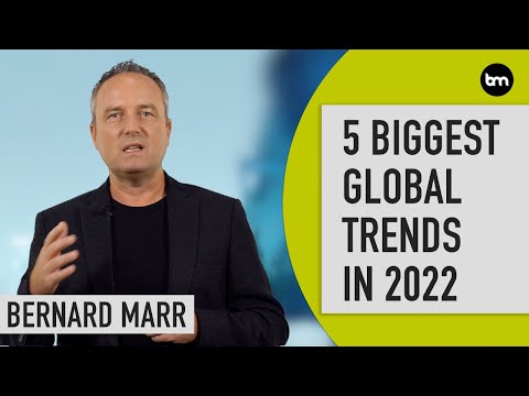 The 5 Biggest Global Trends In 2022