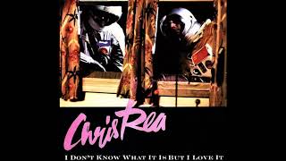 Chris Rea -  I Don&#39;t Know What It Is (But I Love It) (1984)