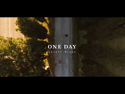 Lenell Brown - "One Day" (Official HD Video)