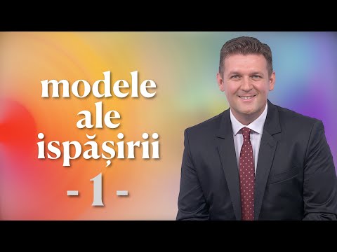 Modele ale Ispășirii - prima parte