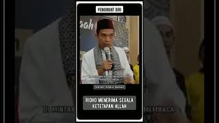 Download lagu Ridho Dan Menerima Segala Ketetapan ALLAH Ceramah Ust. Abdul Somad mp3