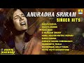 Anuradha Sriram Singer Hits Best Selected Songs Of Anuradha Sriram Jhankar Music