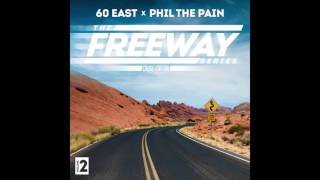 60 East - Without You 2 (Produced By: Phil The Pain)