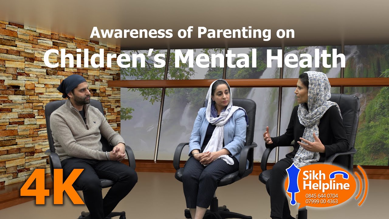 4K | Sikh Helpline Show | Awareness of Parenting on Children’s Mental Health