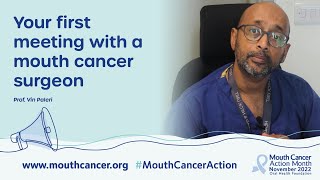 Meeting your surgeon & your first appointment | Mouth Cancer Action Month