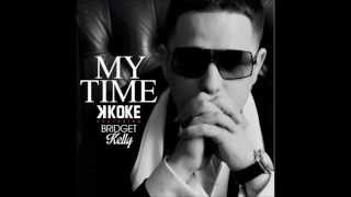 k koke ft bridget kelly my time