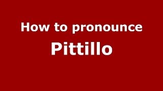 How to pronounce Pittillo