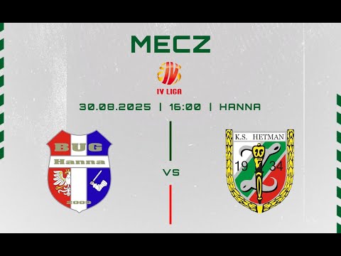 Bug Hanna - Hetman Zamość 30.08.2025