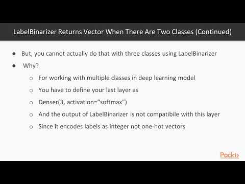Troubleshooting Python Deep Learning LabelBinarizer Returns Vector | packtpub com