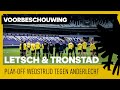 ?️ VOORBESCHOUWING | Letsch & Tronstad over play-offs tegen Anderlecht