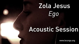 #657 Zola Jesus - Ego (Acoustic Session)