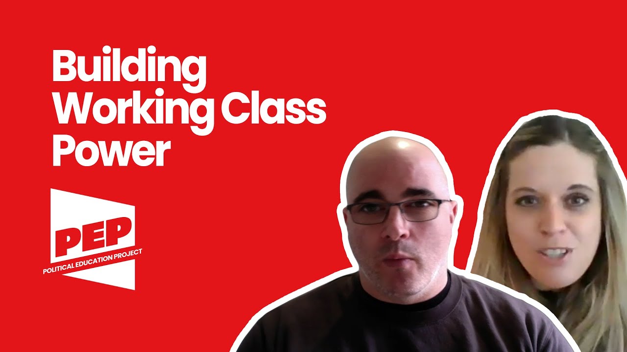 Session 5: Building Working Class Power