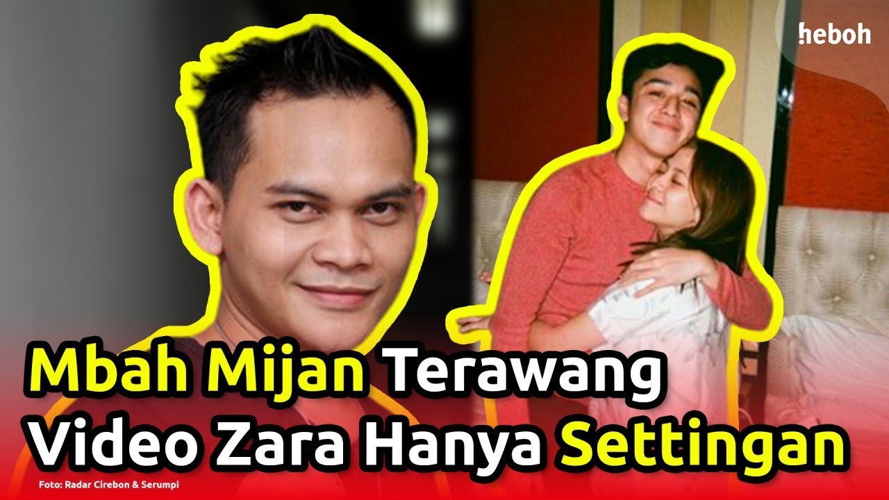 Mbah Mijan Terawang Video Zara Hanya Settingkan Belaka