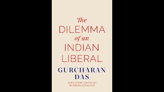 "The Dilemma of an Indian Liberal" by Gurcharan Das