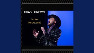 I'm a Man (Who Loves a Man)