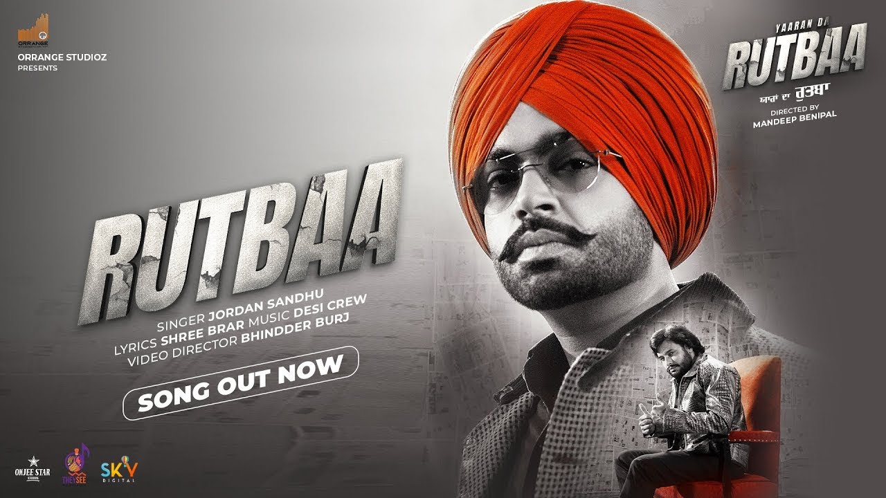Rutbaa song lyrics in Hindi, Jordan Sandhu best 2022 Rutbaa song lyrics in Hindi – Jordan Sandhu best 2022