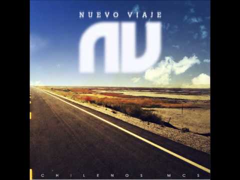 01 Chilenos Mc's - Nuevo Viaje (Beat VirusBeat) (Nuevo Viaje 2012)