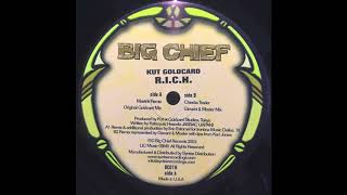 R.I.C.H. (Original Goldcard Mix) - Kut Goldcard | Big Chief [2003]