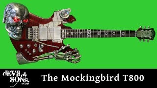 Introducing the Mockingbird T800 customised guitar from Devil & Sons