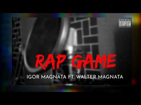 Igor Magnata - Rap Game ft. Walter Magnata (prod by Valentino Pro)