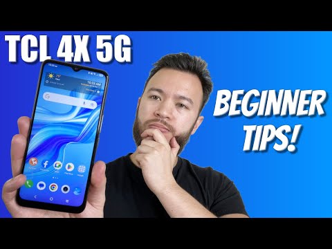 TCL 4X 5G - Beginner's Guide