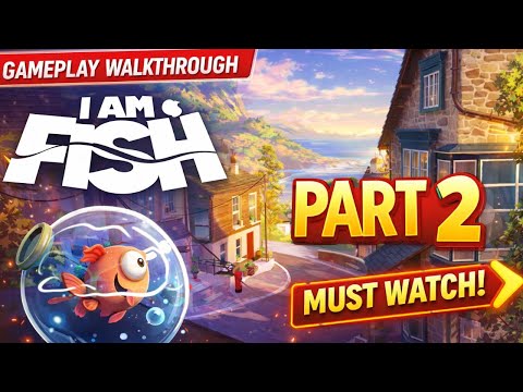 I Am Fish Gameplay Walkthrough Part 2 #iamfish #iamfishgameplay