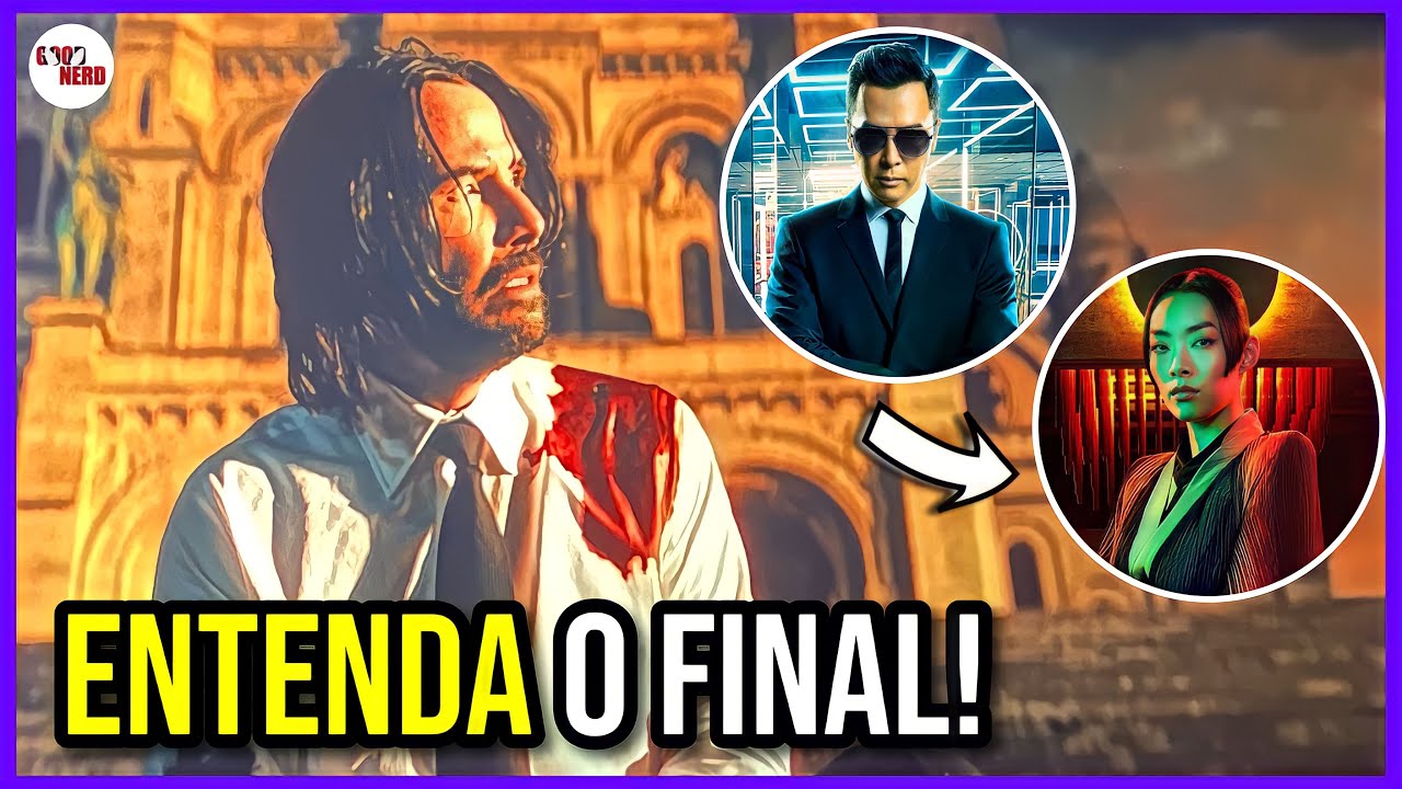 JOHN WICK 4 FINAL + CENA PÓS-CRÉDITOS EXPLICADAS! - JOHN WICK VAI VOLTAR EM BALLERINA + JOHN WICK 5!