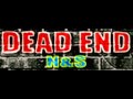 N & S - DEAD END (HQ)