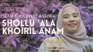 Download lagu SHOLLU ALA KHOIRIL ANAM - ASSYIFA. MERDU BANGET mp3