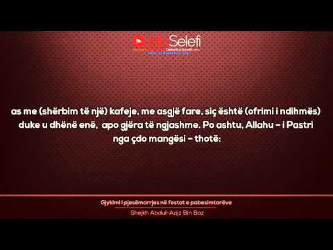 Gjykimi i pjesemarrjes ne festat e pabesimtareve - Shejkh bin Baz