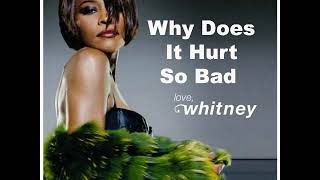 Whitney Houston ‎– Why Does It Hurt So Bad