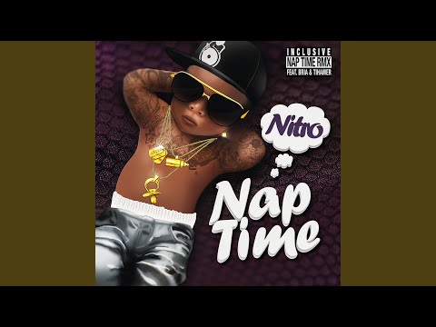 Nap Time (feat. Bria & Tihamer) (Remix)