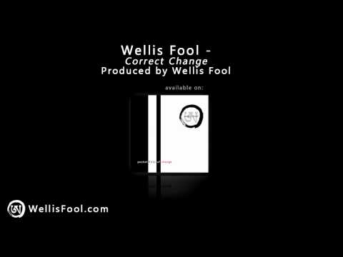 Wellis Fool - Correct Change