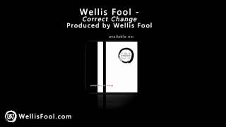 Wellis Fool - Correct Change