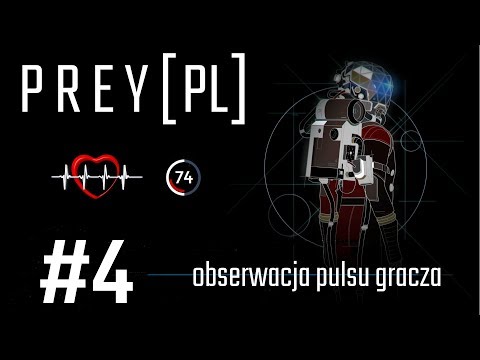 Zagrajmy w Prey (PL) z obserwacją pulsu gracza, cz.4 - dział IT.