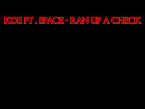 BagBoy Koe Ft. Space - Ran Up A Check (Remix)