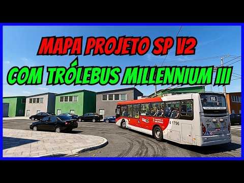 🔴Gameplay Mapa Projeto SP V2 Com Trólebus Millennium III | Proton Bus Simulator | PBSU