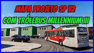 🔴Gameplay Mapa Projeto SP V2 Com Trólebus Millennium III | Proton Bus Simulator | PBSU