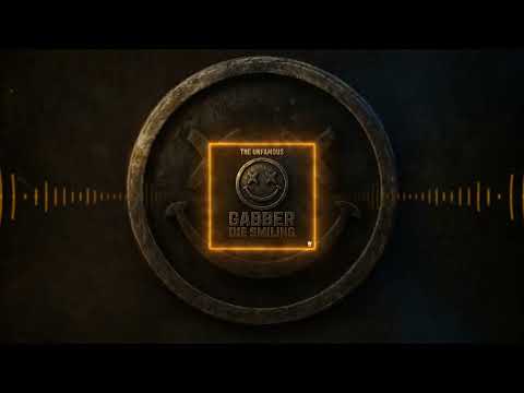 The Unfamous - Gabber Die Smiling - HCCR024