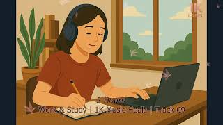 Track 09 Focus Music for Work & Study | Boost Concentration, Creativity, and Productivity - OneK